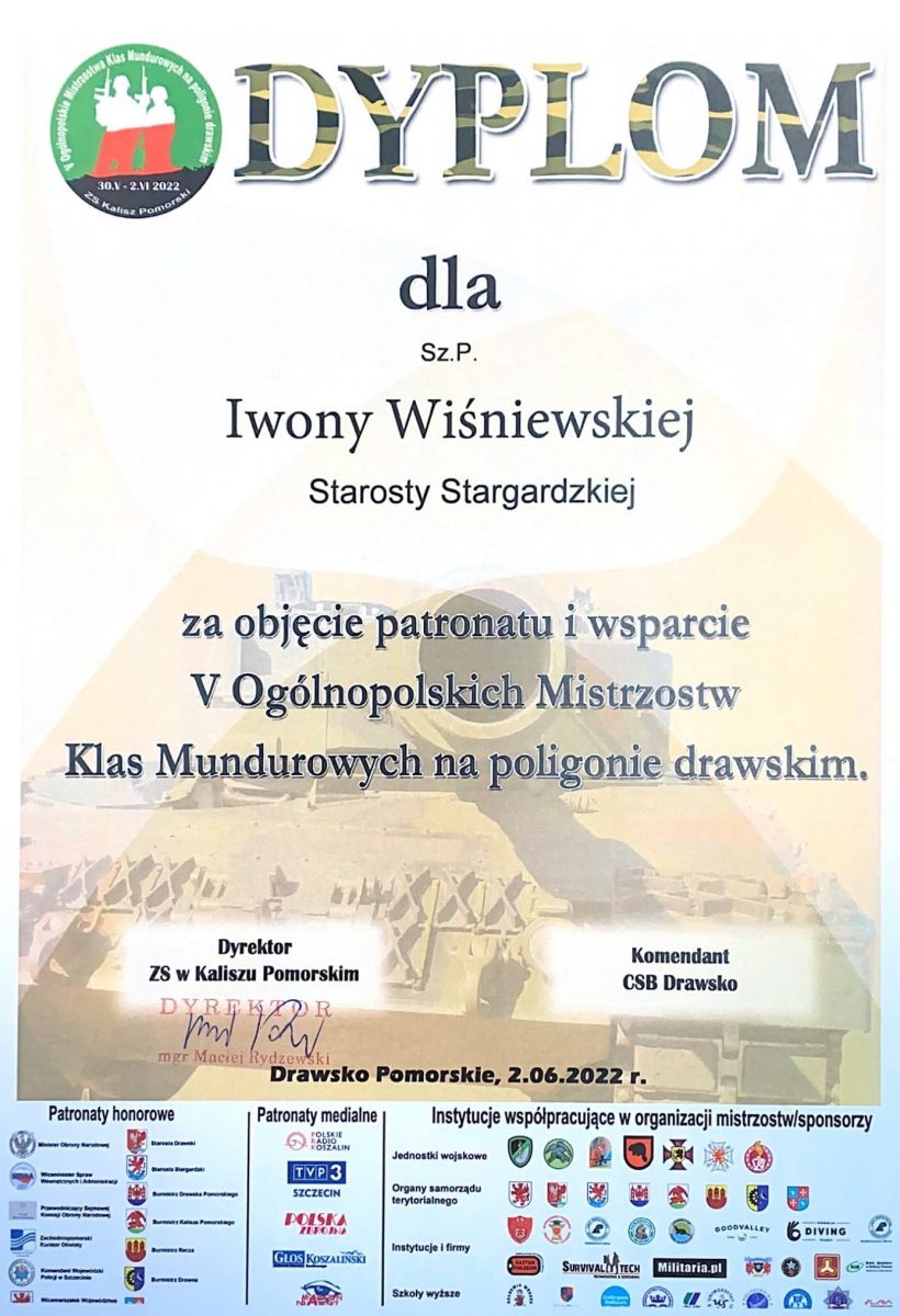 podziękowanie dla Pani Iwony Wiśniewskiej Starosty Stargardzkiej - od komendanta CSB Drawsko i Dyrektora ZS w Kaliszu Pomorskim za objęcie patronattem V Ogólnopolskich Mistrzostw Klas Mundurowych na poligonie drawskim