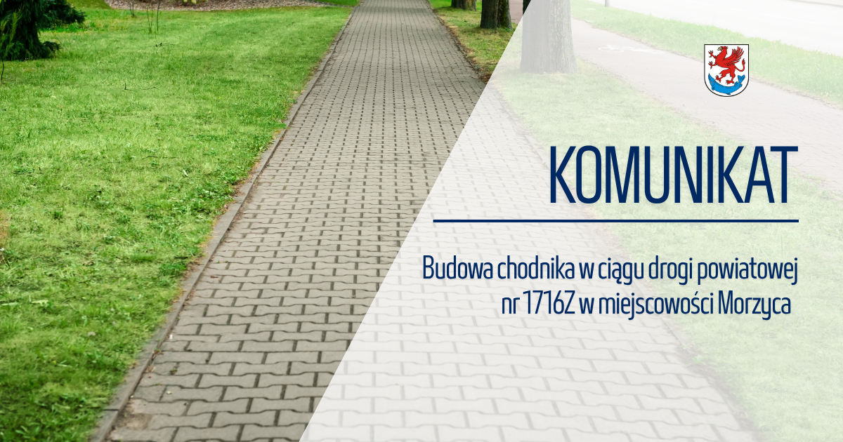 Zdjęcie: Budowa chodnika w ciągu drogi powiatowej nr 1716Z w miejscowości Morzyca