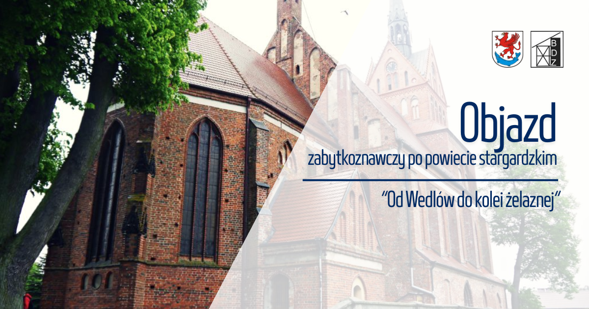 Plakat: Szlakiem historii Stargardu, Chociwla i Ińska - objazd zabytkoznawczy