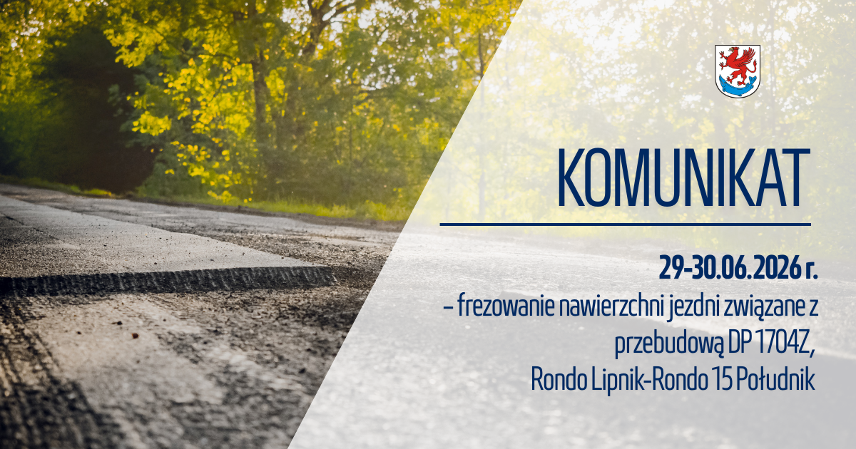 Zdjęcie: Frezowanie nawierzchni jezdni związane z przebudową DP 1704Z, Rondo Lipnik-Rondo 15 Południk