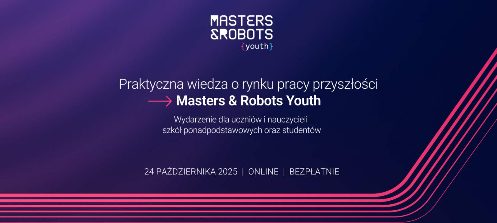 Zdjęcie: Bezpłatna konferencja Masters & Robots Youth dla młodzieży i nauczycieli – przygotuj się na rynek pracy przyszłości