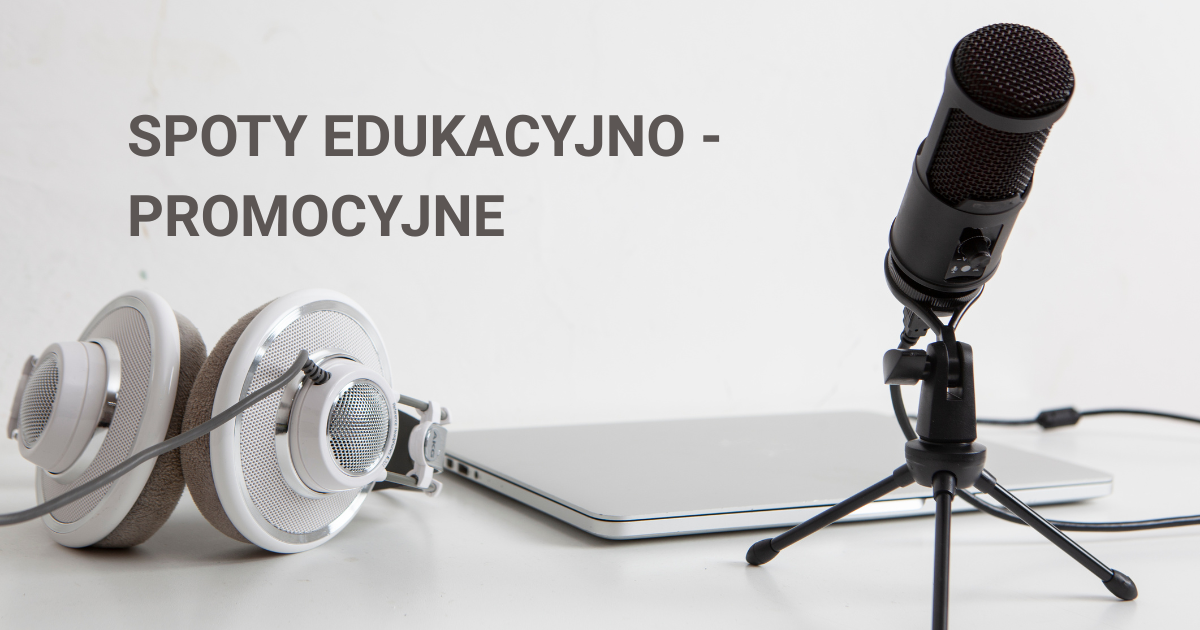 Zdjęcie: Spoty Edukacyjno - Promocyjne