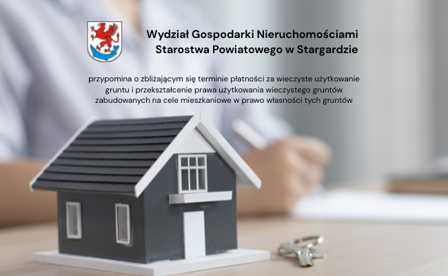 Zdjęcie: Termin wniesienia opłaty za: użytkowanie wieczyste gruntu oraz przekształcenie prawa użytkowania wieczystego gruntów zabudowanych na cele mieszkaniowe w prawo własności